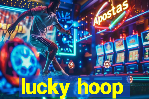 lucky hoop