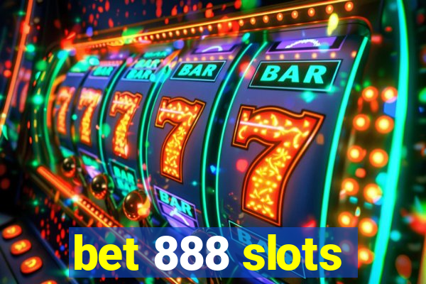 bet 888 slots