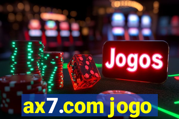 ax7.com jogo