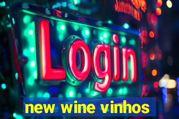 new wine vinhos