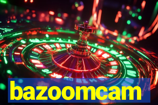 bazoomcam