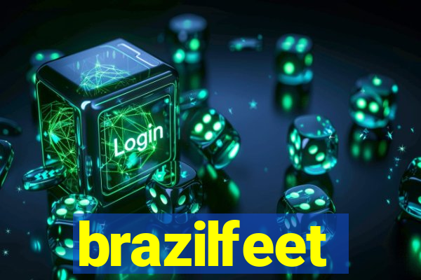 brazilfeet