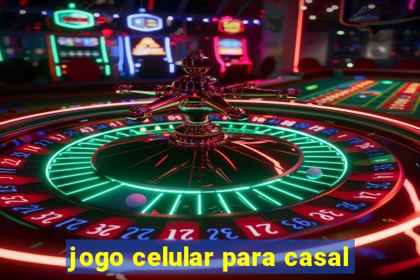 jogo celular para casal