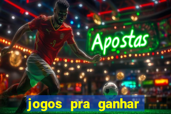 jogos pra ganhar dinheiro de verdade via pix na hora