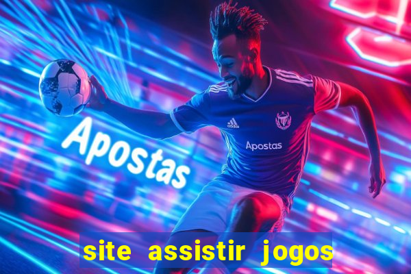 site assistir jogos de futebol