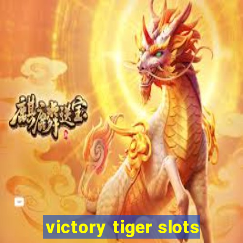 victory tiger slots