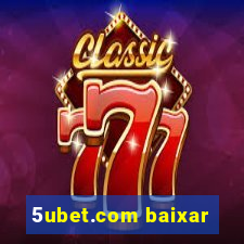 5ubet.com baixar