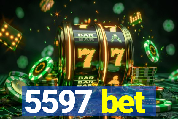 5597 bet