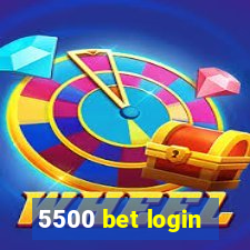 5500 bet login