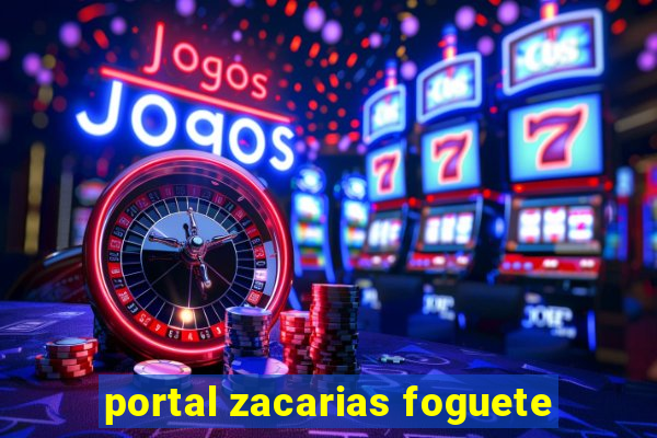 portal zacarias foguete