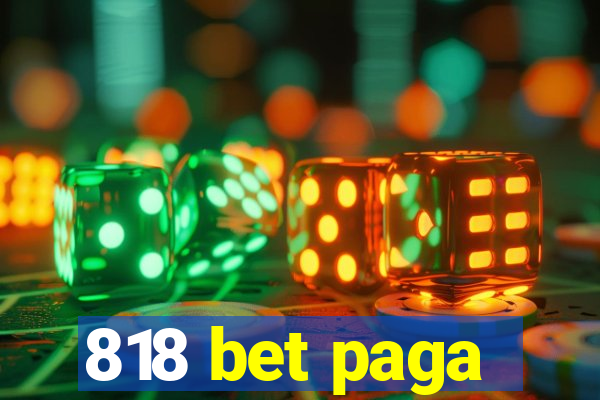 818 bet paga