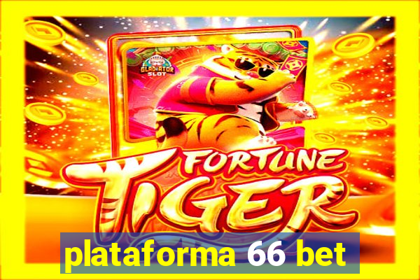 plataforma 66 bet