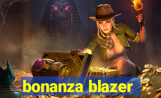 bonanza blazer