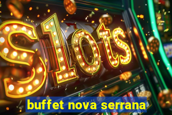 buffet nova serrana