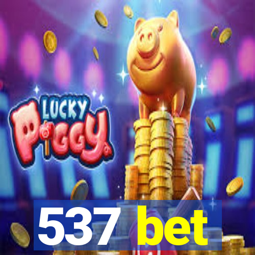 537 bet