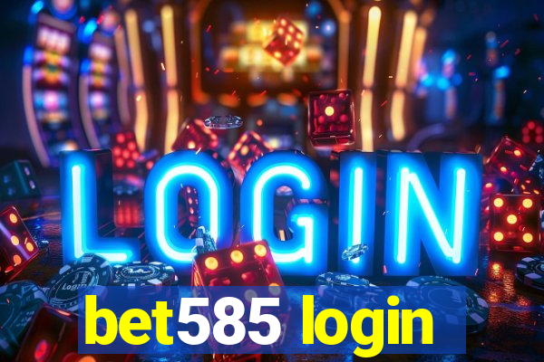 bet585 login