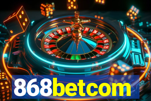 868betcom