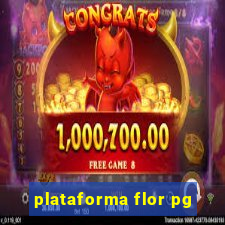 plataforma flor pg