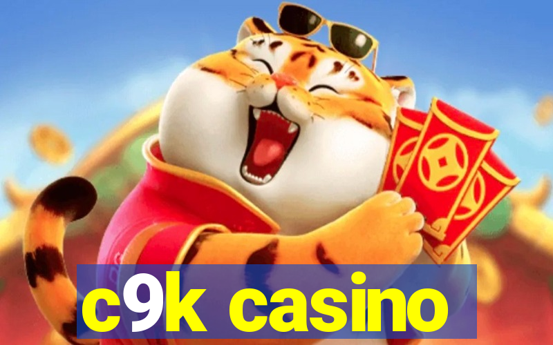 c9k casino