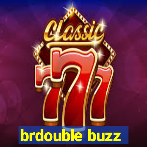 brdouble buzz