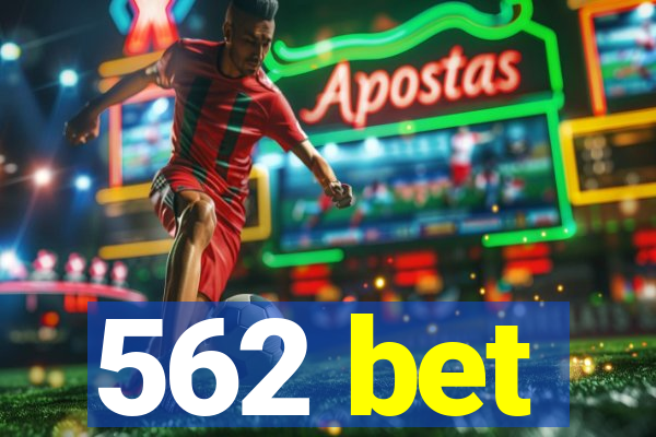 562 bet