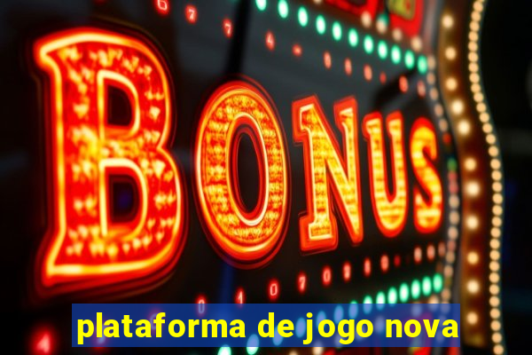 plataforma de jogo nova