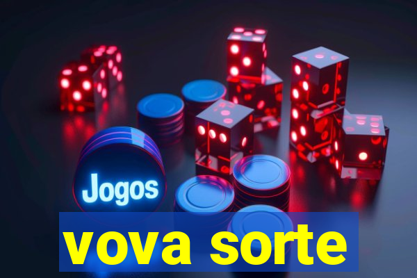 vova sorte