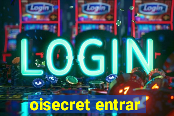 oisecret entrar