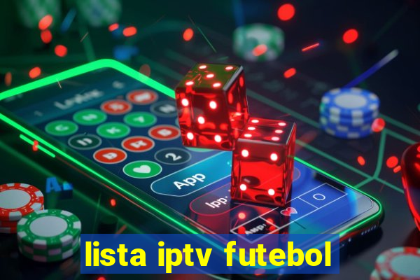 lista iptv futebol