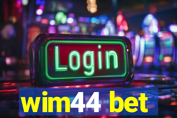 wim44 bet