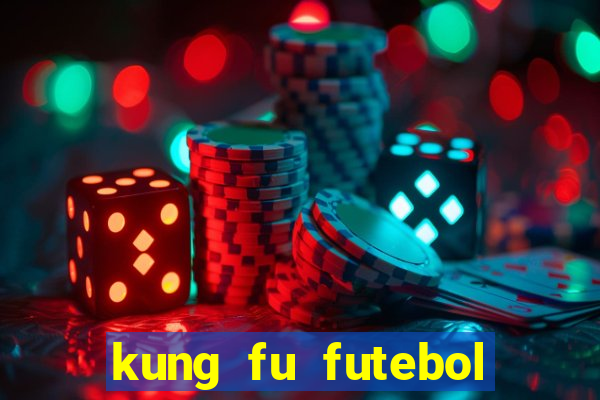 kung fu futebol clube assistir