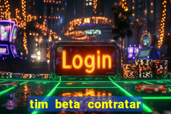 tim beta contratar pacote adicional