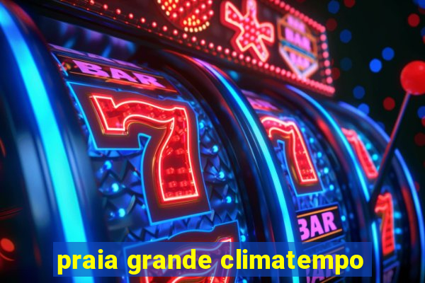 praia grande climatempo