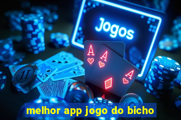 melhor app jogo do bicho