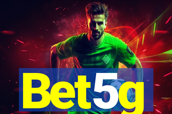 Bet5g