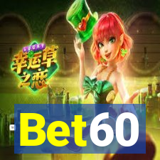 Bet60