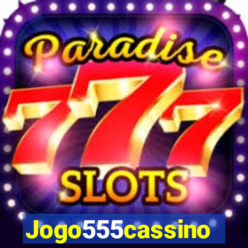 Jogo555cassino