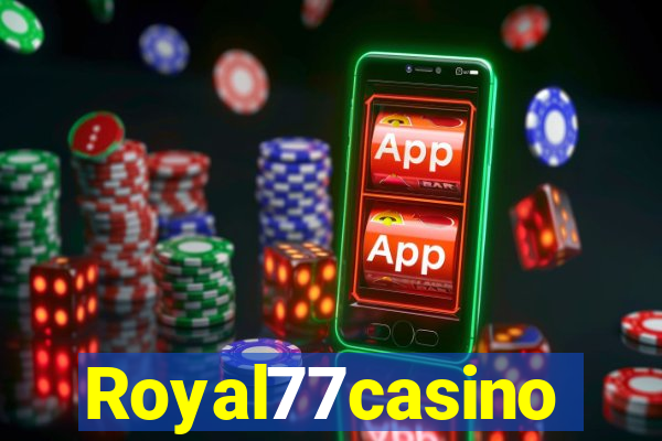 Royal77casino