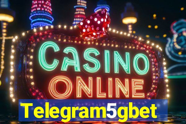 Telegram5gbet