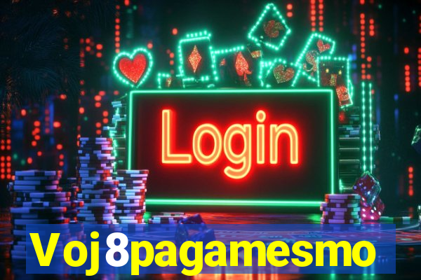 Voj8pagamesmo