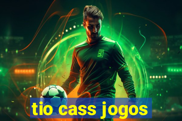 tio cass jogos