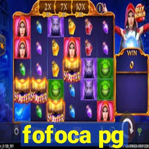 fofoca pg