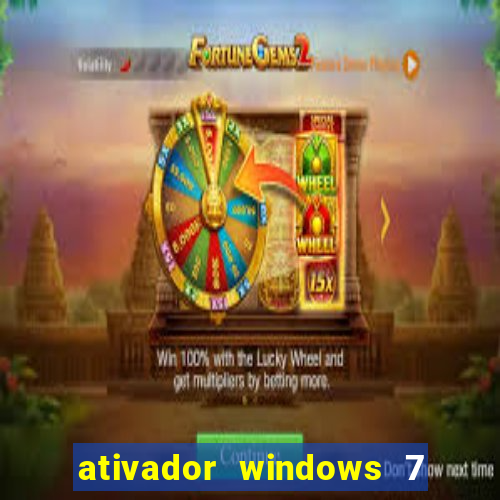 ativador windows 7 ultimate 64 bits download