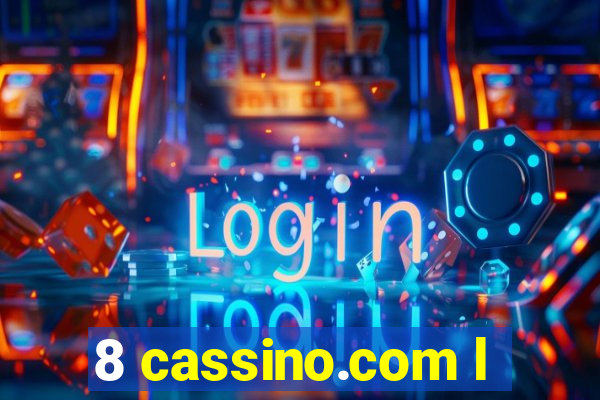 8 cassino.com l