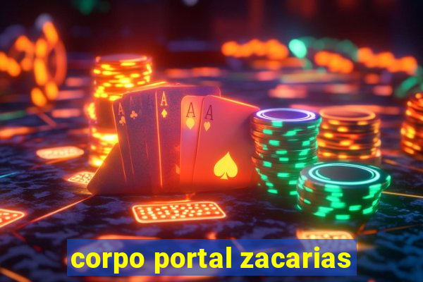 corpo portal zacarias