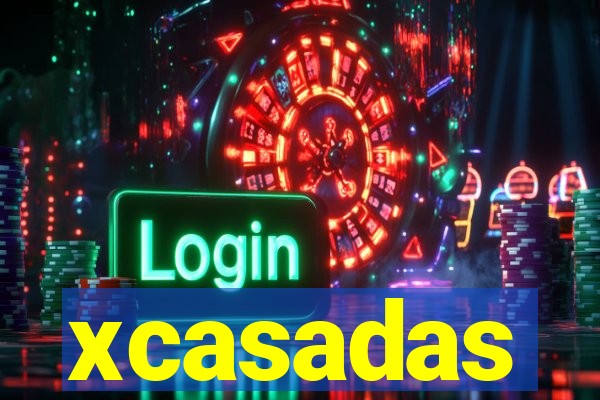 xcasadas