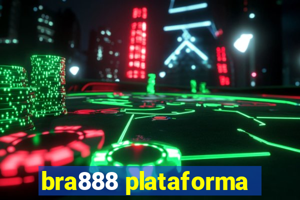 bra888 plataforma