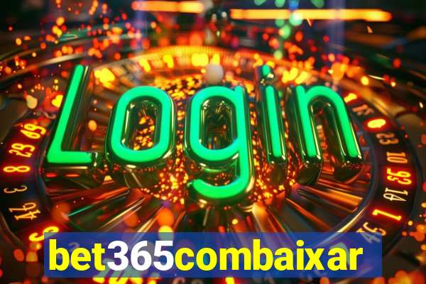 bet365combaixar