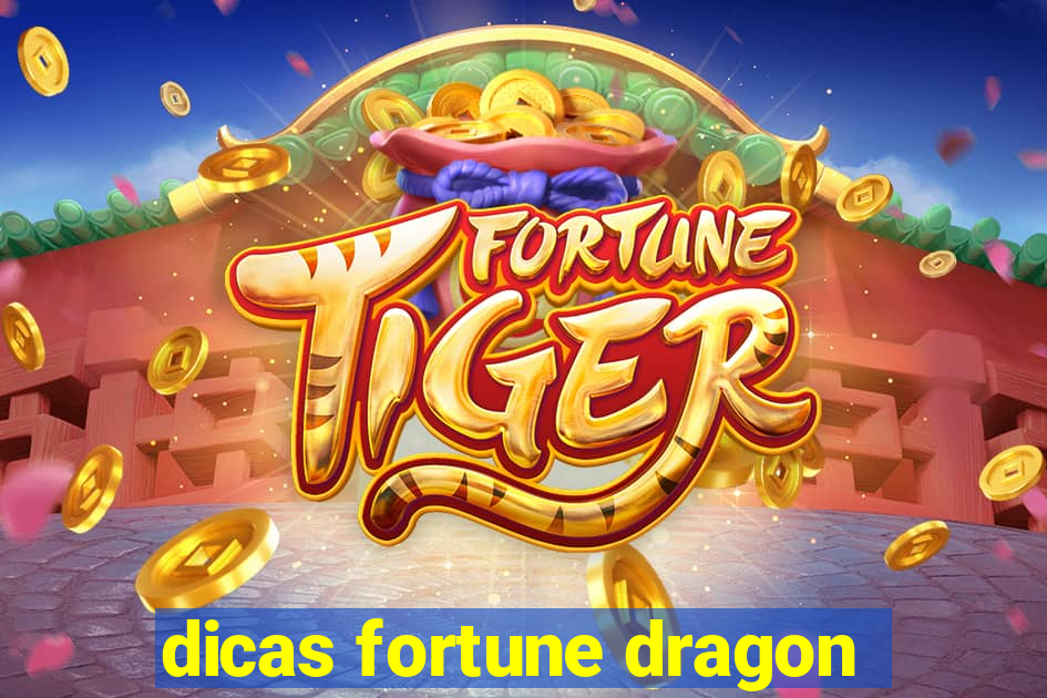 dicas fortune dragon