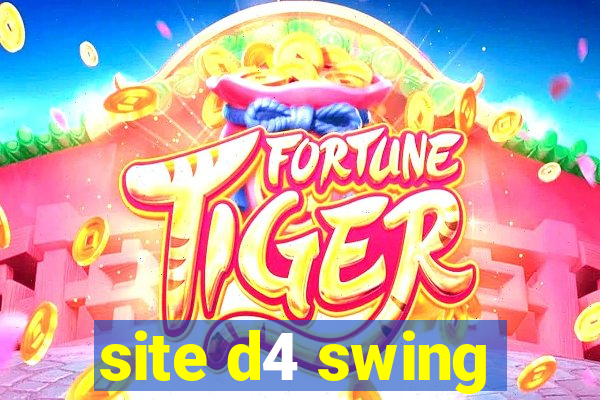 site d4 swing